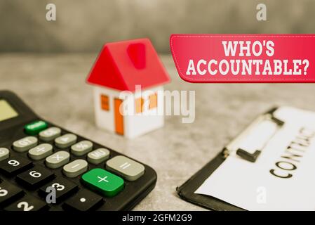Écriture affichant le texte qui est responsable. Internet concept responsable de quelque chose dans un s est le pouvoir ou le contrôle d'achat de nouvelles idées de maison, la propriété Banque D'Images