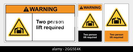 Panneau d'avertissement : levage par deux personnes requis. Autocollant de sécurité illustration du vecteur. Panneau standard OSHA et ANSI. Eps10 Illustration de Vecteur