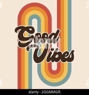 Retro Good Vibes Rainbow message positif Boho Graphic, Vintage typographique lettrage dire, 70s hippie Art, Groovy police artistique, Stripe Design, STI Banque D'Images