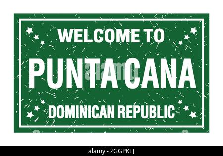 BIENVENUE À PUNTA CANA - RÉPUBLIQUE DOMINICAINE, mots écrits sur le drapeau rectangle vert Banque D'Images