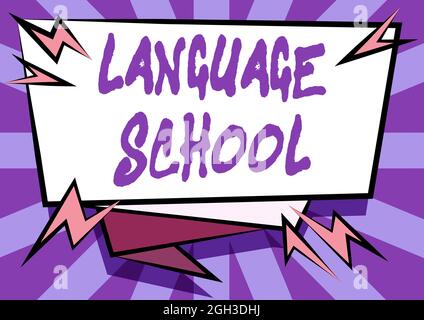 Panneau d'écriture à la main École de langue. Business idée institution éducative où les langues étrangères sont enseignées Résumé Afficher le message urgent, Nouveau Banque D'Images
