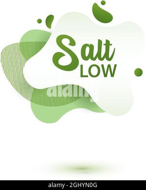 Badge Salt Low. Vert amoeba design de l'autocollant pour le menu de régime, l'affiche, la circulaire, l'emballage alimentaire. Illustration de Vecteur