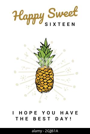 Composition de Happy Sweet seize et texte de salutation, avec ananas sur fond blanc Banque D'Images