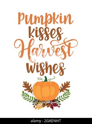 Bisous de citrouille et souhaits de récolte - texte d'automne dessiné à la main. Affiche couleur d'automne. Bon pour la décoration de ferme, affiche, carte de voeux, bannière, textile, Illustration de Vecteur