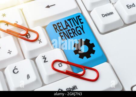 Écriture affichant le texte énergie relative. Propriété quantitative d'idée d'entreprise qui doit être transférée à un objet Résumé envoi de plusieurs messages Banque D'Images