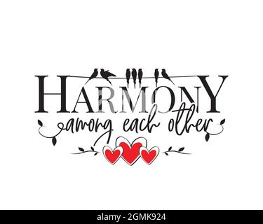 Harmonie entre les uns et les autres, vecteur. Citations motivationnelles de la vie d'inspiration. Décoration murale. Décalque mural isolé sur fond blanc. Joli motif affiche Illustration de Vecteur