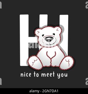 Texte « Hi Nice to Meet You » avec toy Bear. Сute illustration de poupée d'ours en peluche Vector avec texte sur fond noir Illustration de Vecteur