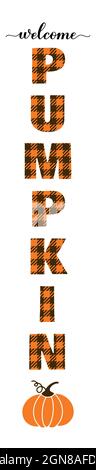 Lettrage à la citrouille de bienvenue. Décorations de Thanksgiving ou d'automne. Panneau de porche vertical. Modèle vectoriel. Illustration de Vecteur