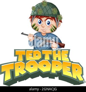 Ted The Trooper logo texte avec une illustration de fusil de maintien de garçon Illustration de Vecteur