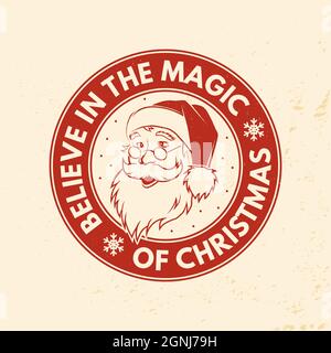 Croyez en la magie du timbre de Noël, autocollant avec des flocons de neige silhouette du visage du Père Noël. Motif typographique Vector Vintage pour Noël, nouvel an Illustration de Vecteur
