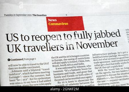 « US to Reopen to Fully Jabbed UK Travelers in November » le journal Guardian titre covid coronavirus article de voyage le 21 septembre 2021 Londres Royaume-Uni Banque D'Images