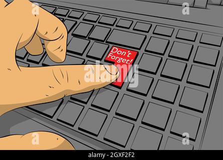 N'oubliez pas mot sur le clavier de l'ordinateur. Man : appuyez sur le clavier. Concept de style bande dessinée. Illustration de Vecteur
