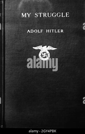 'L'œuvre idéologique d'Adolf Hitler 'Mein Kampf ici comme couverture de livre de la traduction anglaise intitulée 'Ma lutte'.[traduction automatique]' Banque D'Images