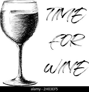 Illustration vectorielle dessinée à la main d'un verre de vin avec une phrase de temps pour le lettrage du vin citation isolée sur fond blanc.Wineglass boisson art dans un style esquisse. Illustration de Vecteur