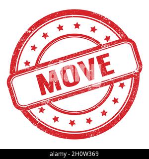 DÉPLACER le texte sur le timbre rond rouge grungy vintage en caoutchouc. Banque D'Images