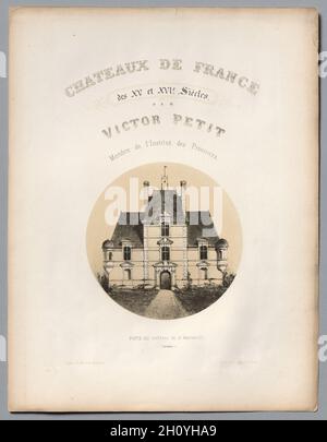 Des monuments de l'architecture pittoresque ou xveme. Et xvieme. Siecles : chateaux de France des XV et XVI SIECLES : frontispice, porte du Château de St Manvieux (Calvados), 1860. Victor Petit (Français, 1817-1874), ch. Boivin ; Imprimante : Godard, Paris ; graveur : Victor Petit. Lithographie, de portefeuille de 100 lithographies de Pierre ; teinte : feuille 36 x 27,5 cm (14 3/16 x 10 13/16 in.). Banque D'Images