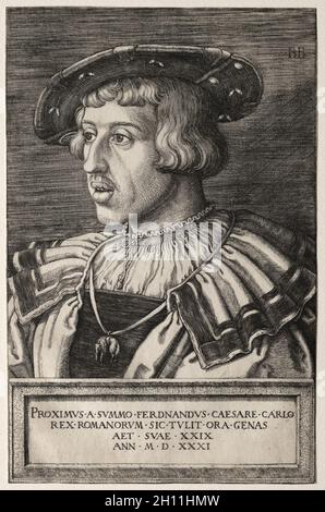 Ferdinand I, 1531.Barthel Beham (allemand, 1502-1540).Gravure ; Banque D'Images