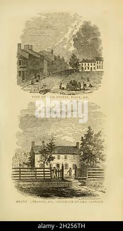 Rue principale, Paris, KY (en haut) et Mont Liban KY, résidence de Gov.Gerrard de bas le livre ' Historical Sketches of Kentucky (1847) ' SON HISTOIRE, ANTIQUITÉS, ET CURIOSITÉS NATURELLES, GÉOGRAPHIQUE, STATISTIQUE,ET DES DESCRIPTIONS GÉOLOGIQUES.AVEC DES ANECDOTES DE LA VIE DE PIONNIER par Lewis Collins.Publié par Lewis Collins, Maysville, KY. Et J. A. & U. P. James Cincinnati. En 1847 Banque D'Images