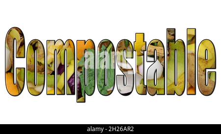 Compostable, texte fait de lettres remplies de déchets organiques, illustration 3d Banque D'Images