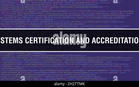 Certification et accréditation des systèmes d'information concept professionnel avec parties aléatoires du code de programme.Certification des systèmes d'information et compte Banque D'Images