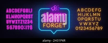 N'oubliez pas le signe de néon dans la bulle de la parole sur fond de mur de brique.Alphabet néon rose et jaune. Illustration de Vecteur