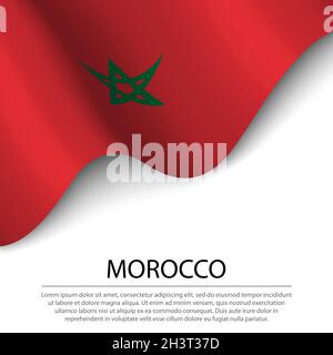 Drapeau du Maroc sur fond blanc.Modèle de bannière ou de ruban vectoriel pour le jour d'indépendance Illustration de Vecteur