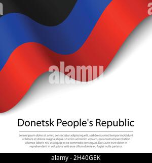 Drapeau de la République populaire de Donetsk sur fond blanc.Modèle vectoriel de bannière ou de ruban Illustration de Vecteur