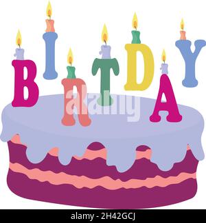 Gâteau, bougies et panneau d'anniversaire.Gâteaux avec bougies orthographe anniversaire isolé sur illustration blanche Illustration de Vecteur