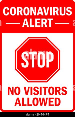Signe d'alerte de coronavirus visiteurs non autorisés.Signes et symboles de sécurité. Illustration de Vecteur
