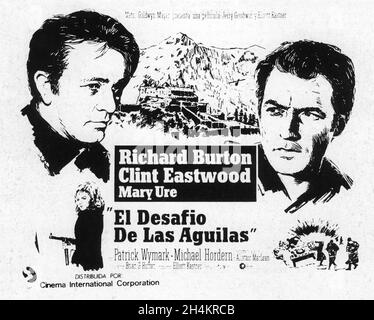 RICHARD BURTON CLINT EASTWOOD et MARY URE là OÙ LES AIGLES OSENT / EL DESAFIO DE LAS AGUILAS 1968 réalisateur BRIAN G. HUTTON Story / scénario Alistair MacLean Music Ron Goodwin producteurs Elliot Kastner et Jerry Gershwin Gershwin Gershwin-Kastner Productions / Winkast film Productions / Metro Goldwyn Mayer Banque D'Images