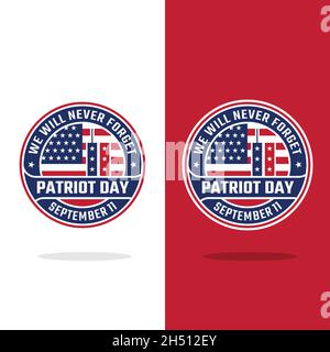 Patriot Day nous n'oublierons jamais le modèle de logo Emblem isolé.Patriot Day septembre 11 avec drapeau des États-Unis et Twin Towers. Illustration de Vecteur
