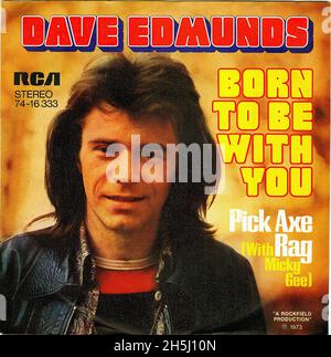 Couverture de disque unique vintage - Edmunds, Dave - Born to be with You - D - 1973 Banque D'Images