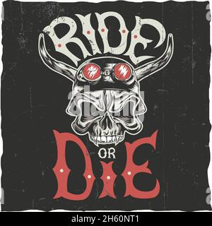 Motif étiquette Ride ou Die avec crâne en colère dessiné à la main dans l'illustration du vecteur casque de moto Illustration de Vecteur