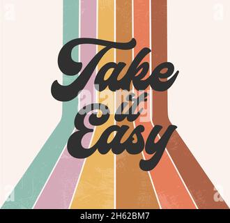 Boho hippie Rainbow Retro Groovy Take it Easy 70s police Graphic Design, Vintage slogan phrase, Stripes Pattern, Typographie Art Adising Illustration Banque D'Images