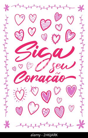 Lettrage décoratif rose en portugais brésilien.Traduction - Suivez votre coeur Illustration de Vecteur