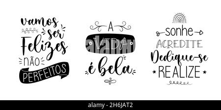 Trois expressions de motivation portugaises brésiliennes.Traduction - soyons heureux, pas parfait - la vie est belle - rêve, croyez, consacrez-vous un Illustration de Vecteur