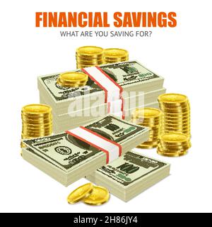 Économies financières affiche réaliste de composition publicitaire avec des piles de billets de banque en dollars et des piles de pièces d'or illustration vectorielle Illustration de Vecteur