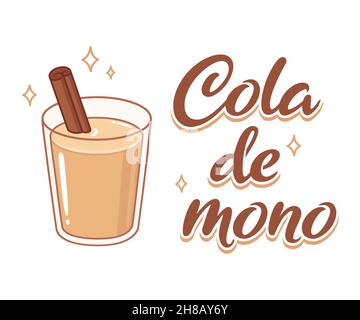 Cola de mono , boisson de Noël chilienne traditionnelle.Dessin animé de verre avec bâton de cannelle.Illustration vectorielle dessinée à la main. Illustration de Vecteur