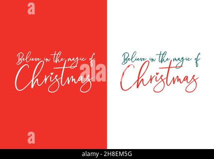 Carte de Noël manuscrite avec citation, croyez en la magie de Noël, rouge et vert, fond blanc, vecteur Illustration de Vecteur