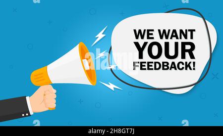 Tenir le mégaphone à la main.Nous voulons que vos commentaires s'bulles.Illustration vectorielle sur fond bleu.Conception plate Illustration de Vecteur
