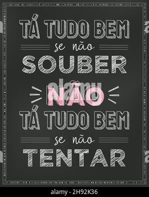 Affiche de tableau noir en portugais brésilien.Traduction - ça va si vous ne savez pas, ça ne va pas si vous n'essayez pas Illustration de Vecteur