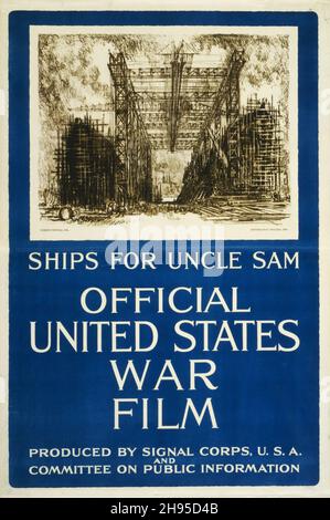 Navires pour l'oncle Sam - film de guerre officiel des États-Unis 1917. Banque D'Images