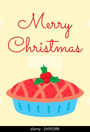 Carte de Noël joyeux et du nouvel an avec tarte traditionnelle aux baies de houx.Repas de saison.Gâteau savoureux pour un dîner de fête.Fait maison Illustration de Vecteur