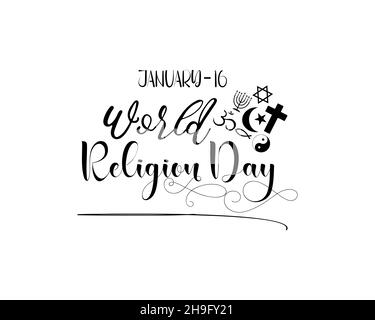 Janvier 16 - Calligraphie style lettrage à la main pour la Journée mondiale de la religion.Modèle vectoriel pour bannière, affiche, chemise, carte. Illustration de Vecteur