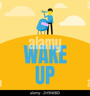 Affiche de texte indiquant Wake Up.Concept Internet une instance d'une personne se réveillant ou se réveillant lever l'homme jumelles Illustration chaise debout Banque D'Images