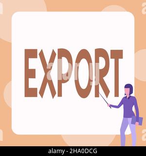 Exportation de la légende conceptuelle.Mot pour envoyer des biens ou des services à un autre pays pour la vente production de masse Lady debout tenant cahier tout en pointant Banque D'Images
