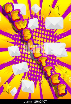 Envoi de la newsletter sur Internet.Campagne de marketing d'entreprise.Texte de mot de bande dessinée sur fond de bande dessinée abstraite.Illustration de style pop art rétro. Illustration de Vecteur