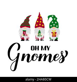 Oh mes gnomes.Citation amusante de Noël.Gnomes de vacances mignons.Modèle vectoriel pour affiche typographique, t-shirt, carte de vœux, etc Illustration de Vecteur