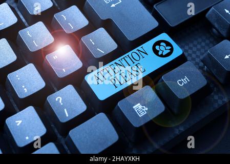 Panneau affichant attention Veuillez.Concept Internet demandant de montrer sop faire n'importe quoi et se concentrer avec vous la compilation et la dactylographie de la recherche en ligne Banque D'Images