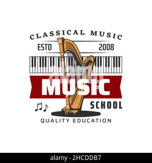 Icône de l'école de musique, emblème vintage vectoriel avec harpe, notes et clavier de piano isolé sur fond blanc.Éducation à la musique classique, musique live instr Illustration de Vecteur